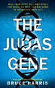 Book cover of: Judas Gene. By: Bruce Harris