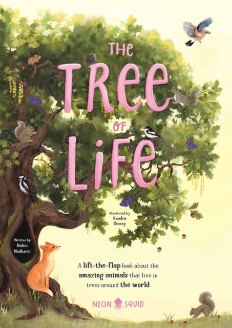 Tree of Life, A lift-the-flap book about the amazing animals that live in trees around the world 9781916745070 Nalini Nadkarni