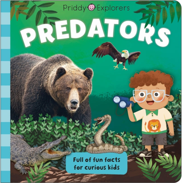 Book cover of: Priddy Explorers Predators. By: Priddy Books