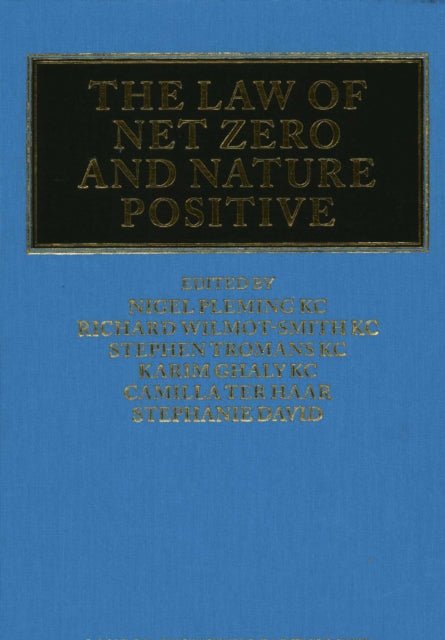 Book cover of: Law of Net Zero and Nature Positive. By: WILMOT-SMITH PLEMING