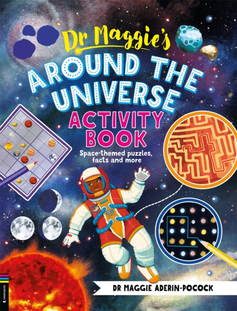 Book cover of: Dr Maggie’s Around the Universe Activity Book