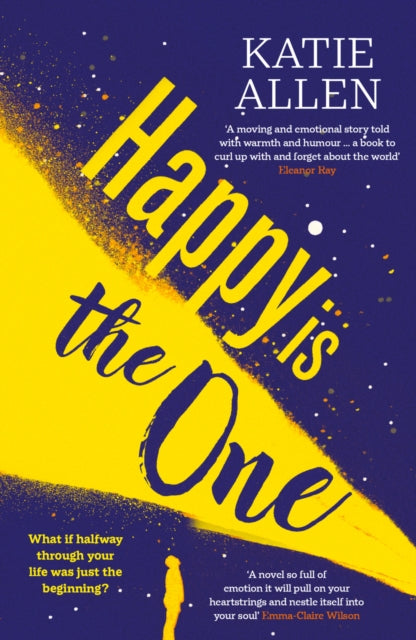 Happy is the One, The poignant, life-affirming new novel from the author of Everything Happens for a Reason 9781916788114 Katie Allen