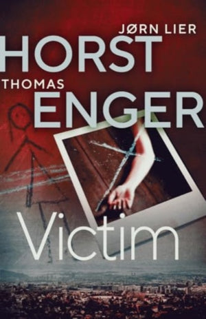 Victim, The HEART-STOPPING new instalment in the No. 1 bestselling Blix & Ramm series