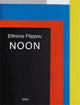 Book cover of: NOON. By: Efthimis Filippou