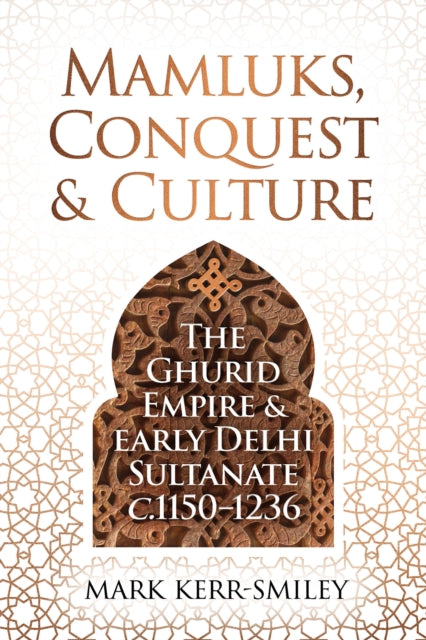 Book cover of: Mamluks, Conquest and Culture