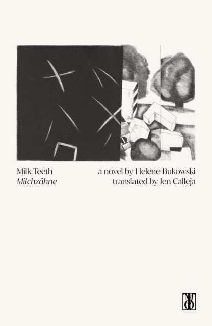 Book cover of: Milk Teeth