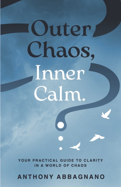 Book cover of: Outer Chaos, Inner Calm