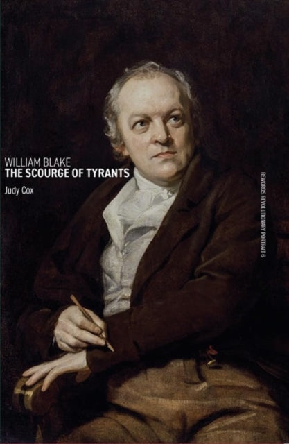 Book cover of: William Blake: The Scourge of Tyrants. By: Judy Cox