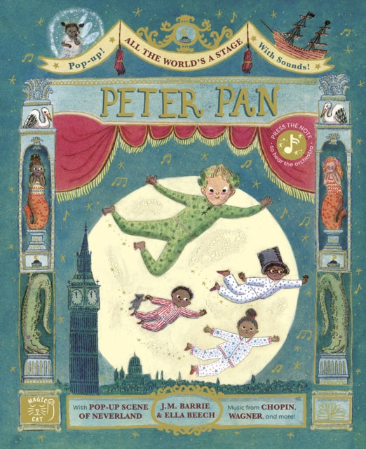 All the World's a Stage: Peter Pan, A pop-out sound adventure 9781917044141 BARRIE, J M