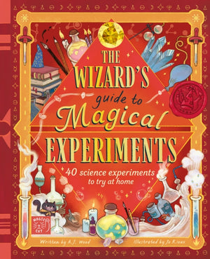 Wizard's Guide to Magical Experiments, 40 science experiments to try at home