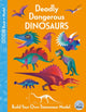 Book cover of: Deadly Dangerous Dinosaurs