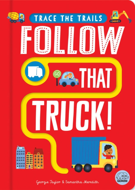 Follow That Truck! 9781917082198 Georgie Taylor