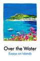 Over the Water