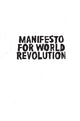 Book cover of: Manifesto for World Revolution 2nd edition. By: Bruce Grierson