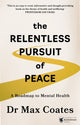 Book cover of: Relentless Pursuit of Peace. By: Max Coates