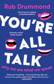 Book cover of: You’re All Talk
