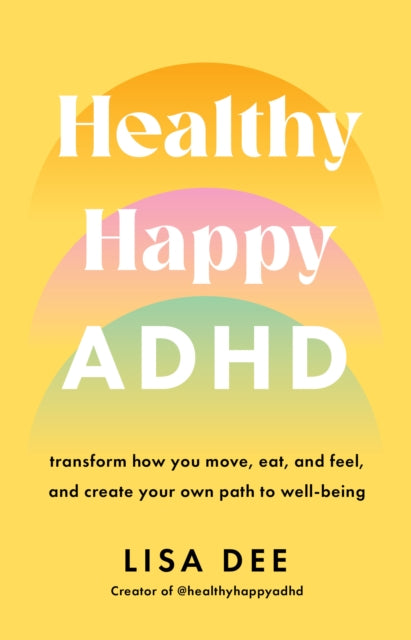 Book cover of: Healthy Happy ADHD