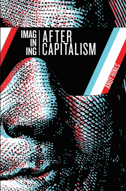 Book cover of: Imagining After Capitalism