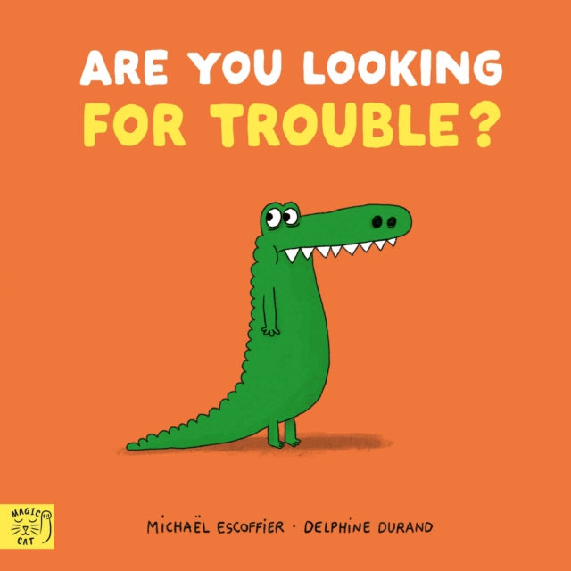 Book cover of: Are You Looking for Trouble?