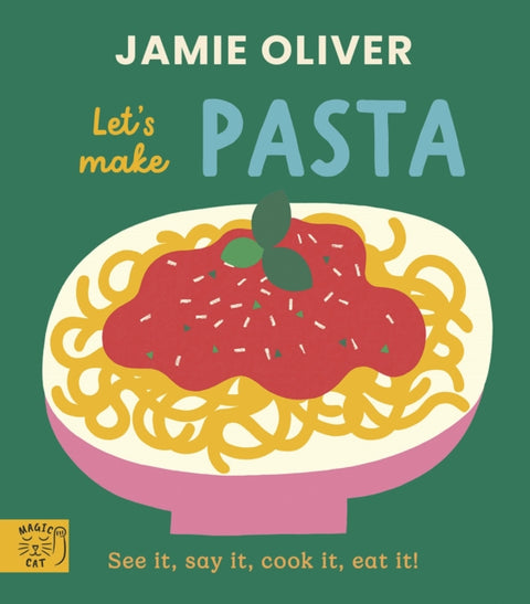 Jamie Oliver: Let's Make Pasta
