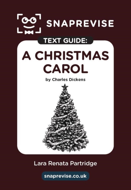 Book cover of: SnapRevise A Christmas Carol Text Guide for English Literature