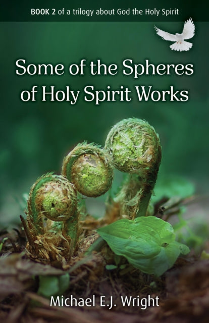 Book cover of: Some of the Spheres Holy Spirit Works