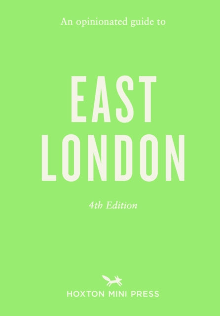 Book cover of: Opinionated Guide to East London