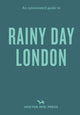 Book cover of: Opinionated Guide to Rainy Day London