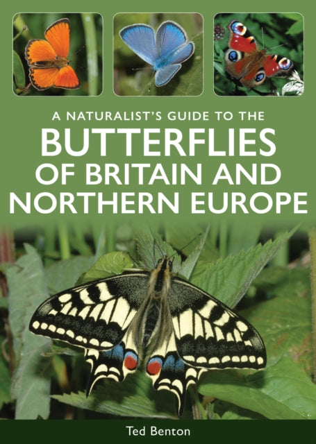 Naturalist's Guide to the Butterflies of Britain & Northern Europe