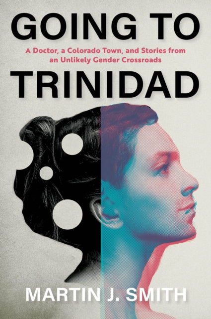 Book cover of: Going to Trinidad. By: Martin J. Smith