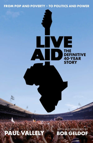 Live Aid - The Definitive Inside Story