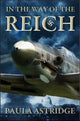 Book cover of: In The Way Of The Reich. By: Paula Astridge