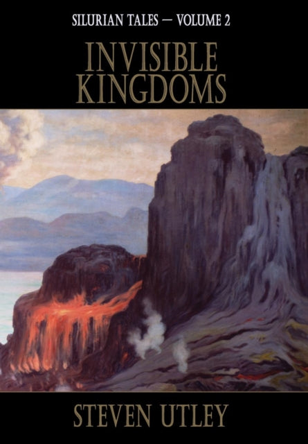Book cover of: Invisible Kingdoms. By: Steven Utley