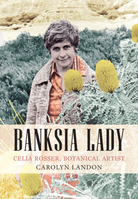 Book cover of: Banksia Lady. By: Carolyn Landon