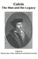 Book cover of: Calvin The Man and the Legacy. By: Murray Rae