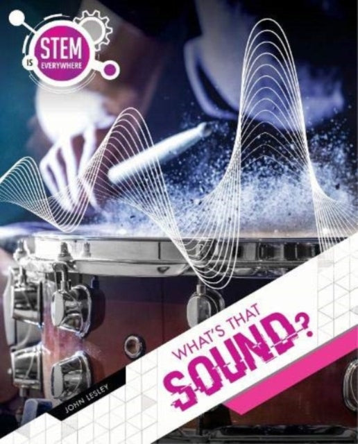 Book cover of: What's That Sound?. By: John Lesley