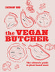 Book cover of: Vegan Butcher. By: Zacchary Bird