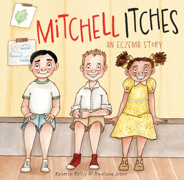 Mitchell Itches, An eczema story 9781922539724 Kristin Kelly