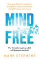 Book cover of: Mind Free. By: Mark Stephens