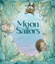Book cover of: Moon Sailors. By: Naomi Woodward