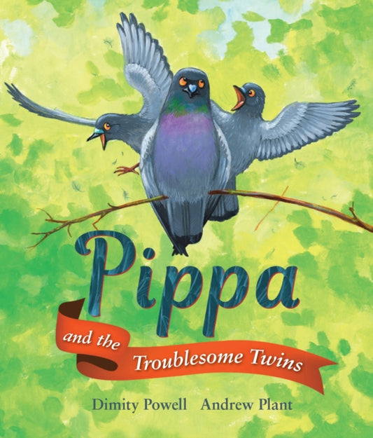 Book cover of: Pippa and the Troublesome Twins. By: Dimity Powell