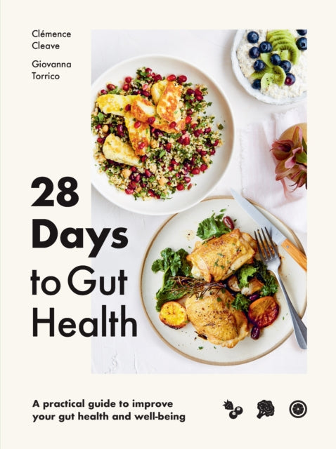 Book cover of: 28 Days to Gut Health. By: Clémence Cleave