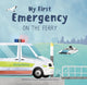 Book cover of: My First Emergency