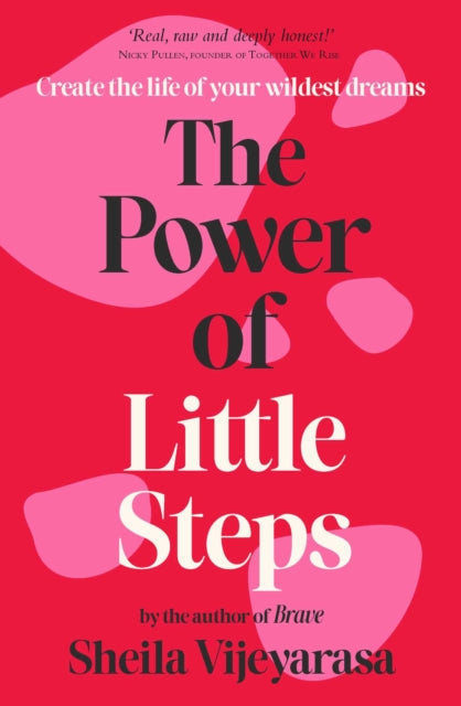 Book cover of: Power of Little Steps. By: Sheila Vijeyarasa
