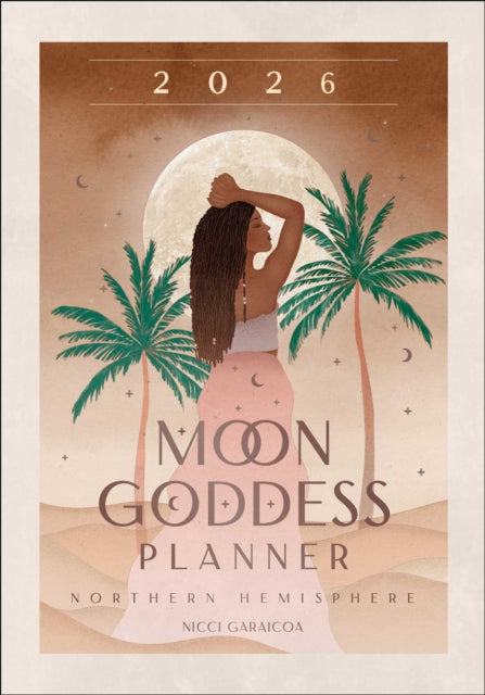 Book cover of: 2026 Moon Goddess Planner - Northern Hemisphere