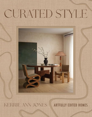 Curated Style, Artfully edited homes