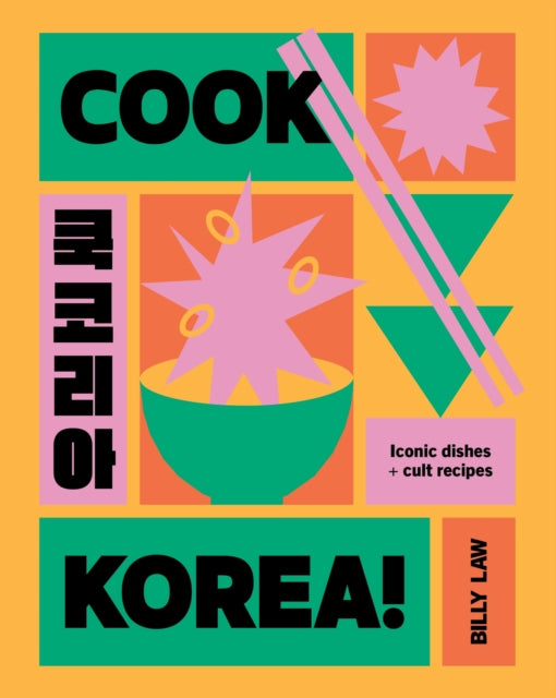 Book cover of: Cook Korea!. By: Billy Law