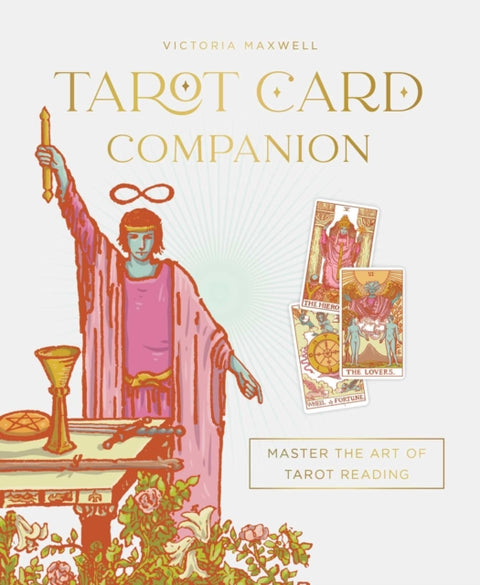 Tarot Card Companion, Master the art of tarot reading