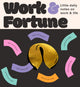 Book cover of: Fortune Cookies: Work & Fortune