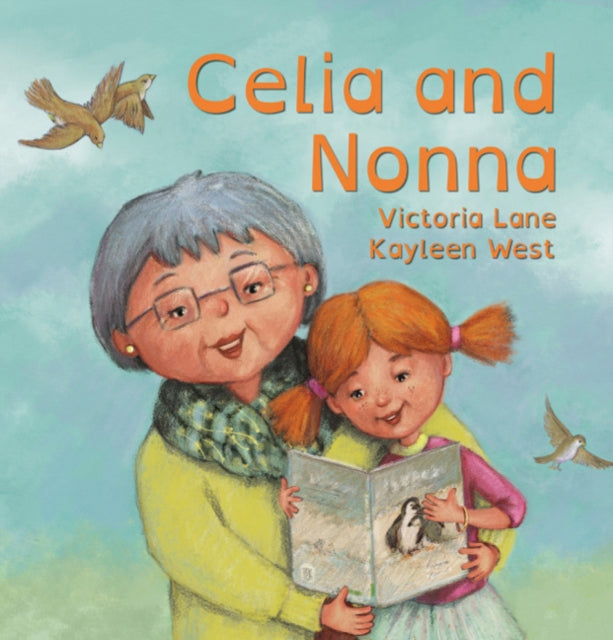 Book cover of: Celia dn Nonna. By: Victoria Lane
